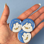 Load image into Gallery viewer, Hello Friend Duck Button
